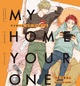 『MY HOME YOUR ONEROOM』つきづきよし　特典まとめ！12月18日発売