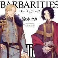 Barbarities Iii 鈴木ツタ 特典まとめ 3月10日発売 Blニュース ちるちる