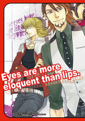 Eyes are more eloquent than lips.
