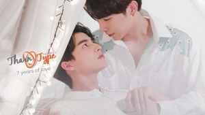 TharnType2 - 7 Years of Love
